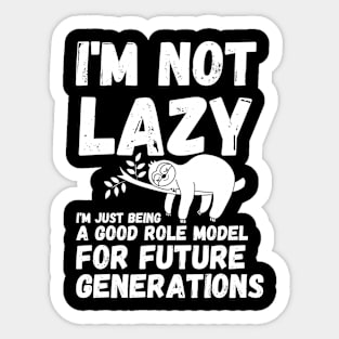 energy saving mode - I'm not lazy - sarcastic saying Sticker